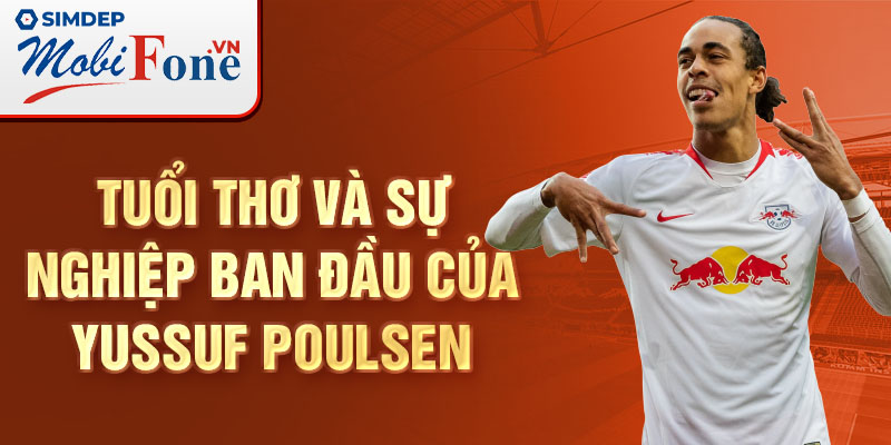 Tuổi thơ và sự nghiệp ban đầu của ussuf poulsen