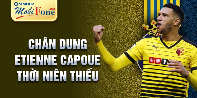 Chân dung etienne capoue thời niên thiếu