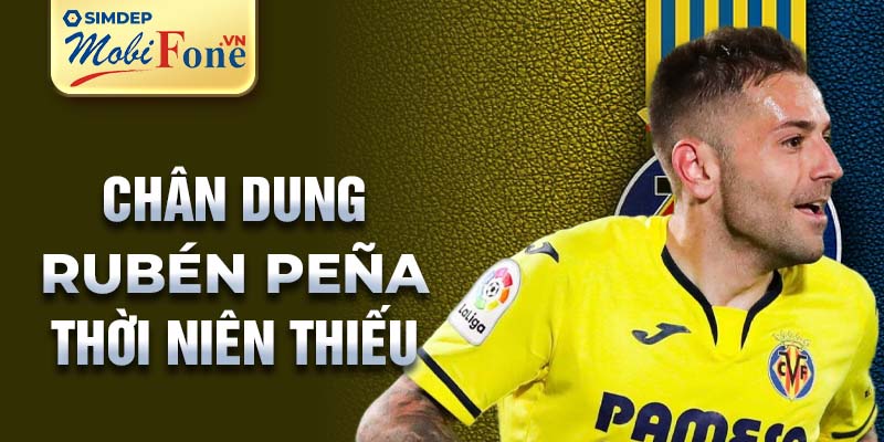 Chân dung rubén peña thời niên thiếu