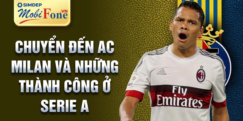 Chuyển đến AC Milan và những thành công ở Serie A