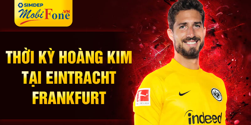 Thời kỳ hoàng kim tại Eintracht Frankfurt