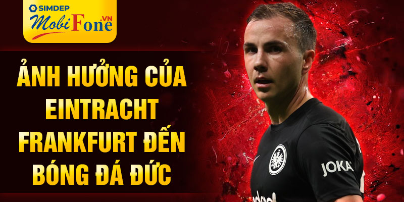 Ảnh hưởng của Eintracht Frankfurt đến bóng đá Đức