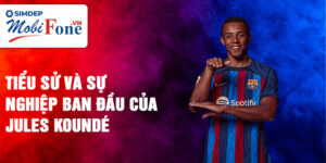 Tiểu sử và sự nghiệp ban đầu của jules koundé