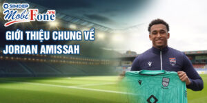 Giới thiệu chung về jordan amissah
