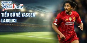 Tiểu sử về yasser larouci