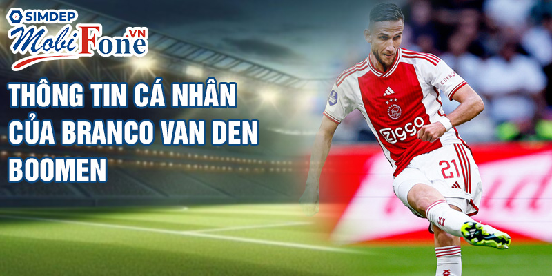 Thông tin cá nhân của Branco van den Boomen